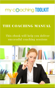 The Coaching Manual - My Coaching Toolkit - Essential E-book