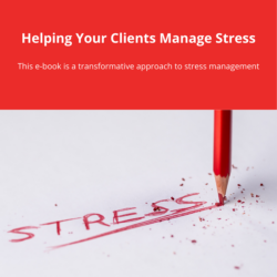 Helping your clients manage stress. Ebook My coaching Toolkit