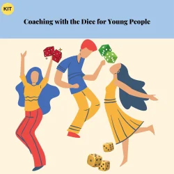Coaching with the Dice for Young People. My Coaching Toolkit