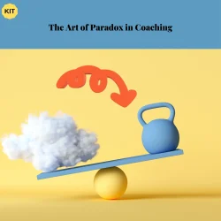The Art of Paradox in Coaching. My Coaching Toolkit