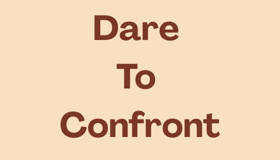 Confronting takes more than courage Blog Mycoachingtoolkit